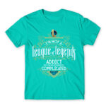 I’m not addicted to LoL Turquoise Men's Tee for Gaming, League Of Legends
