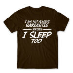 I’m not always sarcastic Chocolate Men's T-shirt for Funny, Sarcastic Humour