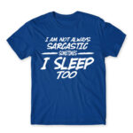 I’m not always sarcastic Royal Blue Men's Tee for Funny, Sarcastic Humour