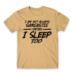I’m not always sarcastic Sand Men's T-shirt for Funny, Sarcastic Humour