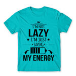 I’m not lazy, I’m just saving my energy Atoll Blue Men's Tee for Funny, Laziness