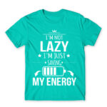I’m not lazy, I’m just saving my energy Turquoise Men's Tee for Funny, Laziness