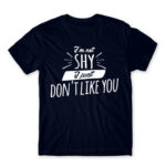 I’m not shy Navy Men's T-shirt for Badass, Funny