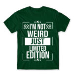 I’m not weird Bottle Green Men's T-shirt for Badass, Funny