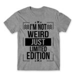 I’m not weird Grey Melange Men's Tee for Badass, Funny