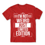 I’m not weird Red Men's T-shirt for Badass, Funny