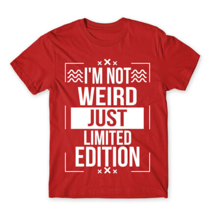 I’m not weird Red Men's T-shirt for Badass, Funny