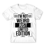 I’m not weird White Men's T-shirt for Badass, Funny