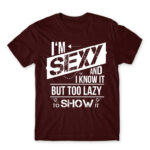 I’m Sexy and I know it Burgundy Men's T-shirt for Funny, Laziness