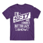 I’m Sexy and I know it Dark Purple Men's T-shirt for Funny, Laziness
