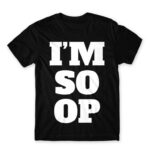 Im So Op Black Men's Tee for Gaming, League Of Legends