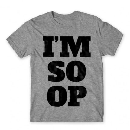 Im So Op Grey Melange Men's Tee for Gaming, League Of Legends