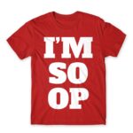 Im So Op Red Men's T-shirt for Gaming, League Of Legends