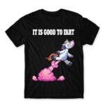 It is good to fart – unicorn Black Men's Tee for Badass, Funny
