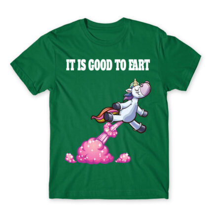 It is good to fart – unicorn Kelly Green Men's Tee for Badass, Funny