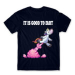 It is good to fart – unicorn Navy Men's Tee for Badass, Funny