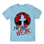 Itachi – You Are Weak Sky Blue Men's T-shirt for Anime, Naruto