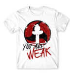 Itachi – You Are Weak White Men's T-shirt for Anime, Naruto