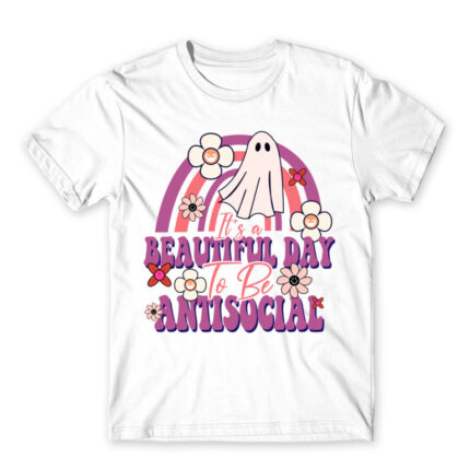 It’s a beautiful day to be antisocial White Men's Tee for Antisocial, Funny