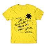 It’s a beautiful day to leave me alone Lemon Men's Tee for Antisocial, Funny