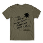 It’s a beautiful day to leave me alone Zinc Men's T-shirt for Antisocial, Funny