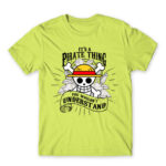 It’s a Pirate thing Apple Green Men's T-shirt for Anime, One Piece