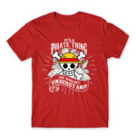 It’s a Pirate thing Red Men's Tee for Anime, One Piece
