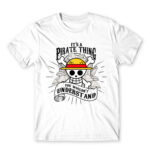 It’s a Pirate thing White Men's Tee for Anime, One Piece