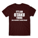 It’s an Otaku thing Burgundy Men's T-shirt for Anime, Otaku