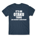 It’s an Otaku thing Denim Men's Tee for Anime, Otaku