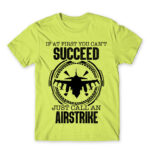 Just calll an airstrike Apple Green Men's T-shirt