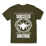 Just calll an airstrike Army Men's T-shirt