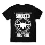 Just calll an airstrike Black Men's Tee