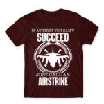 Just calll an airstrike Burgundy Men's Tee