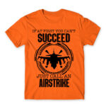Just calll an airstrike Orange Men's Tee