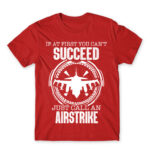 Just calll an airstrike Red Men's Tee
