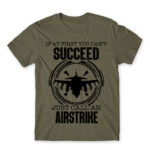 Just calll an airstrike Zinc Men's T-shirt