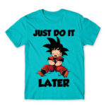 Just do it later Atoll Blue Men's Tee for Anime, Dragon Ball