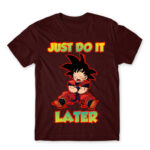 Just do it later Burgundy Men's T-shirt for Anime, Dragon Ball