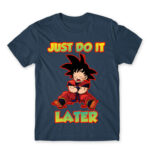 Just do it later Denim Men's Tee for Anime, Dragon Ball