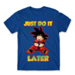 Just do it later Royal Blue Men's Tee for Anime, Dragon Ball