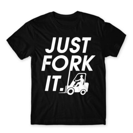 Just fork it Black Men's T-shirt for Forklift Driver, Work