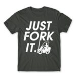 Just fork it Dark Grey Men's Tee for Forklift Driver, Work