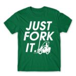 Just fork it Kelly Green Men's Tee for Forklift Driver, Work