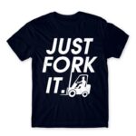 Just fork it Navy Men's T-shirt for Forklift Driver, Work