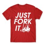 Just fork it Red Men's T-shirt for Forklift Driver, Work