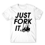Just fork it White Men's T-shirt for Forklift Driver, Work