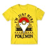 Just here for the Pokemon Lemon Men's T-shirt for Anime, Pokemon