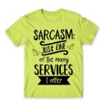 Just one of the many services I offer Apple Green Men's T-shirt for Funny, Sarcastic Humour
