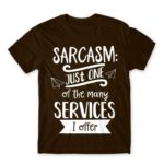 Just one of the many services I offer Chocolate Men's T-shirt for Funny, Sarcastic Humour